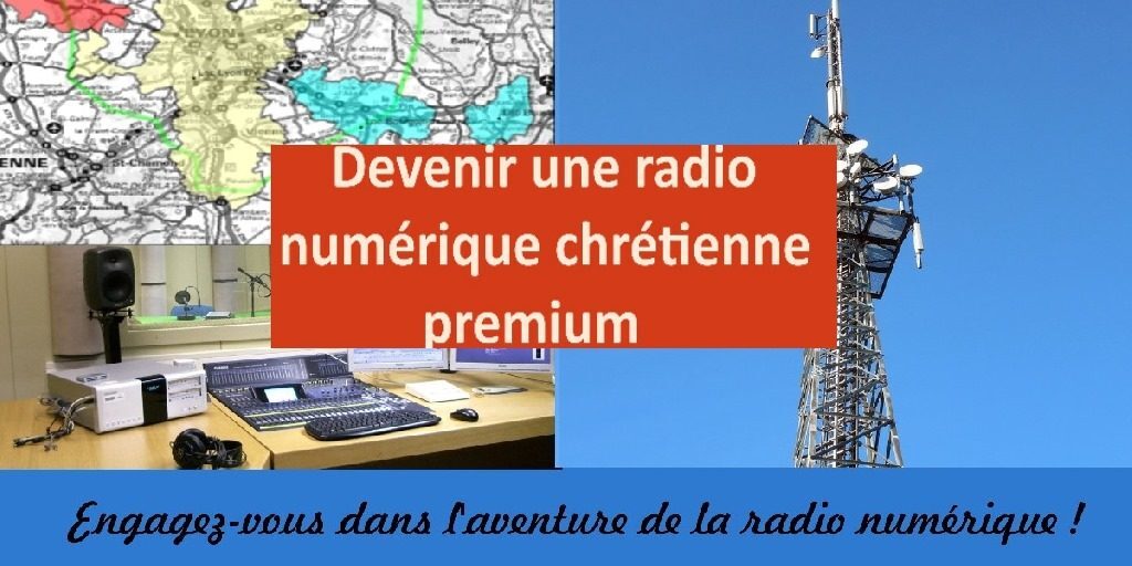 Devenir une radio numérique chrétienne premium